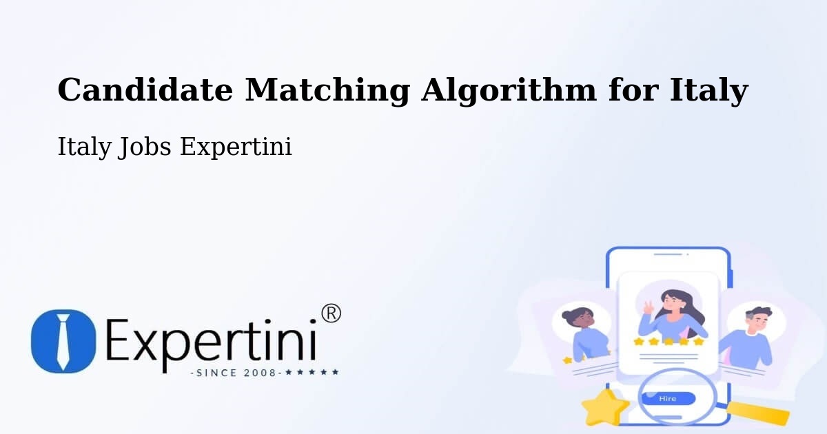 Candidate Matching Algorithm Overview – Capistrano - Italy Jobs Expertini