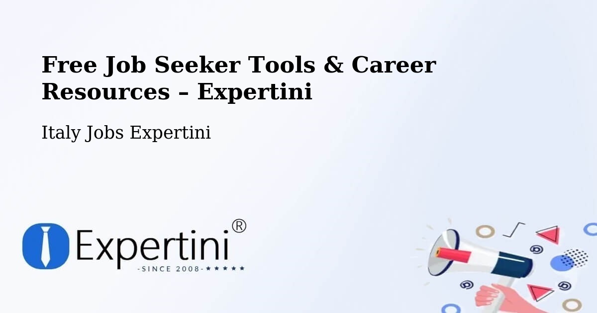 Free Job Seeker Tools & Career Resources – Capistrano - Capistrano, Italy Jobs Expertini