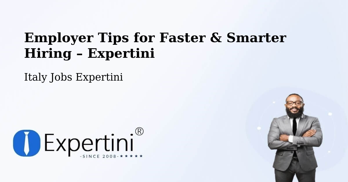 Employer Tips for Hiring & Recruitment – Capistrano - Capistrano, Italy Jobs Expertini