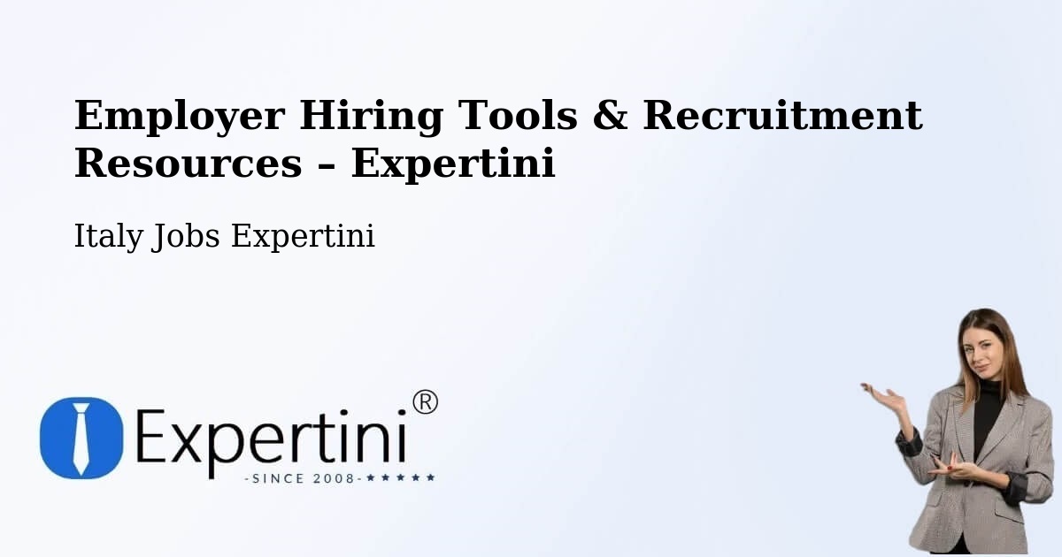 Employer Hiring Tools & Recruitment Resources – Capistrano - Capistrano, Italy Jobs Expertini