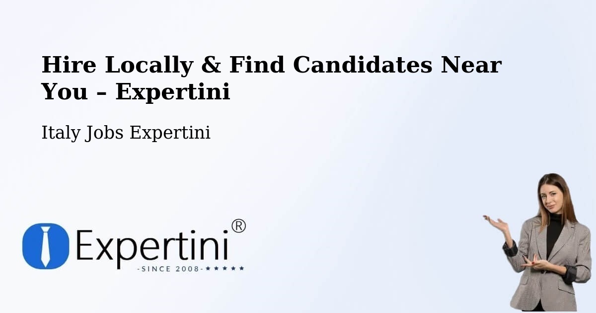 Hire Locally in Capistrano – Find Qualified Candidates Near You - Capistrano, Italy Jobs Expertini