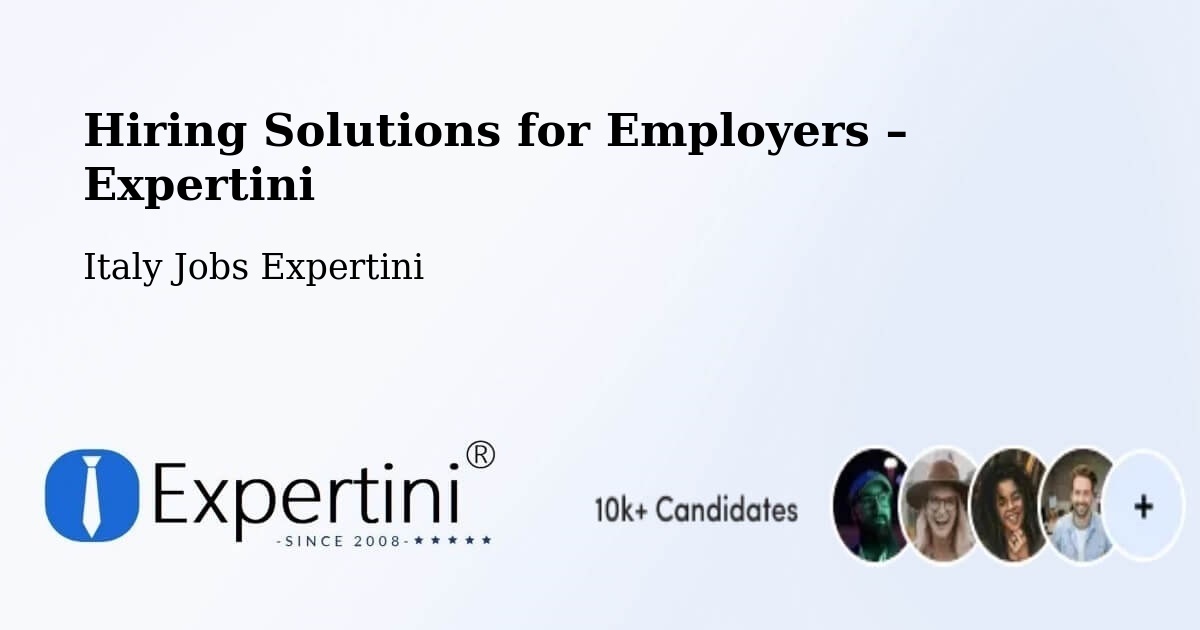 Hiring Solutions for Employers in Capistrano - Capistrano, Italy Jobs Expertini