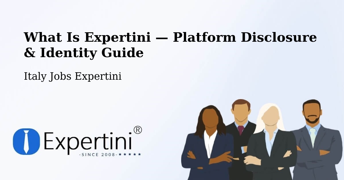 What Is Expertini — Platform Disclosure & Identity Guide – Capistrano